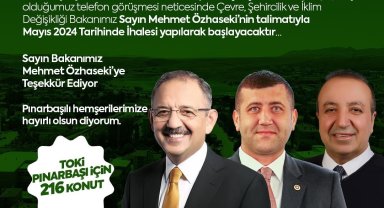 Baki Ersoy'dan Pınarbaşı'na 216 konutluk müjde