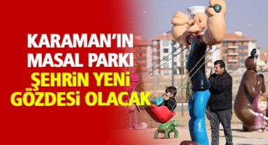 Karaman'ın Masal Parkı Hızla Yükseliyor: Başkan Kalaycı'nın Öncü Projelerinden Birisi Tamamlanma Aşamasında