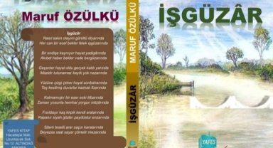 Şair Maruf Özülkü'nün yeni şiir kitabı 'İşküzar' okuyucuyla buluştu