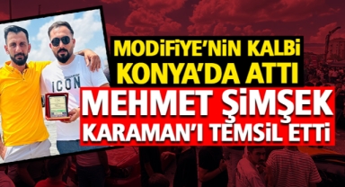 Modifiyenin Kalbi Konya'da Attı: Mehmet Şimşek Karaman'ı Temsil Etti
