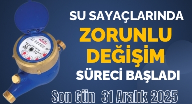 SU SAYAÇLARINDA ZORUNLU DEĞİŞİM SÜRECİ BAŞLADI