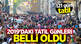 2019 YILININ RESMİ TATİL GÜNLERİ BELLİ OLDU