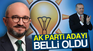 AK PARTİ ADAYI BELLİ OLDU