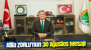 ATİLA ZORLU 30 AĞUSTOS MESAJI