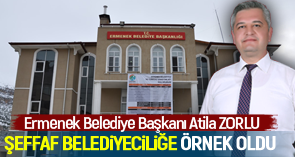 ATİLA ZORLU ŞEFFAF BELEDİYECİLİĞE ÖRNEK OLDU