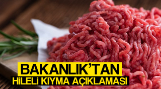 Bakanlık’tan hileli kıyma incelemesi