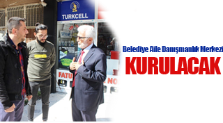 BELEDİYE AİLE DANIŞMANLIK MERKEZİ KURULACAK
