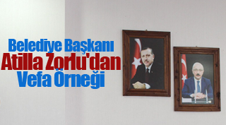 Belediye Başkanı Atilla Zorlu'dan Vefa Örneği