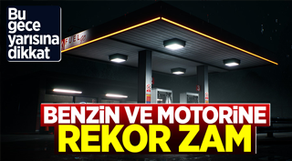 Benzin ve Motorine Rekor Zam!