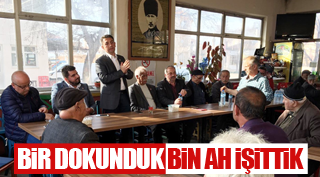 BİR DOKUNDUK BİN AH İŞİTTİK