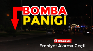 BOMBA PANİĞİ