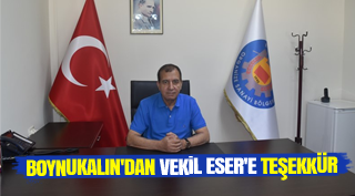 BOYNUKALIN'DAN VEKİL ESER'E TEŞEKKÜR