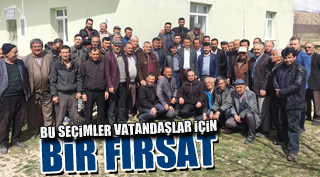 BU SEÇİMLER VATANDAŞLAR İÇİN BİR FIRSAT