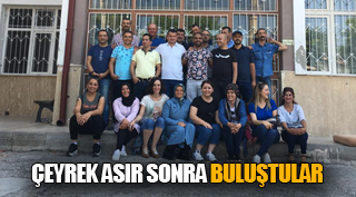Çeyrek asır sonra buluştular