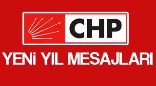 CHP YENİ YIL KUTLAMA MESAJLARI