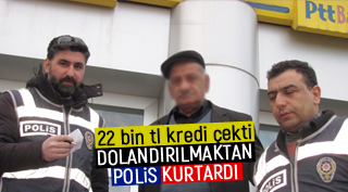 DOLANDIRILMAKTAN POLİS KURTARDI