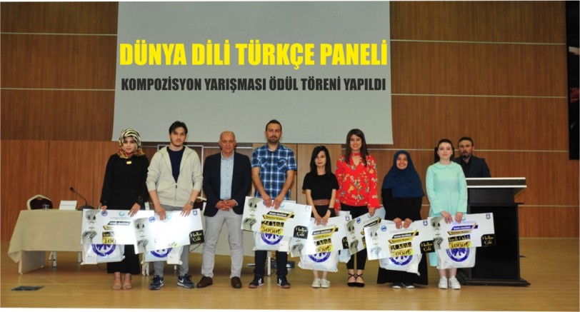 DÜNYA DİLİ TÜRKÇE PANELİ VE KOMPOZİSYON YARIŞMASI ÖDÜL TÖRENİ YAPILDI