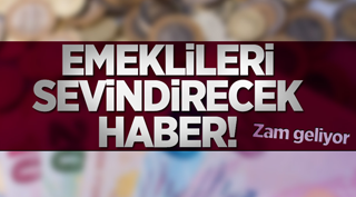 Emeklileri sevindirecek haber!