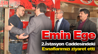 Emin Ege 2.İstasyon Caddesindeki Esnaflarımızı ziyaret etti