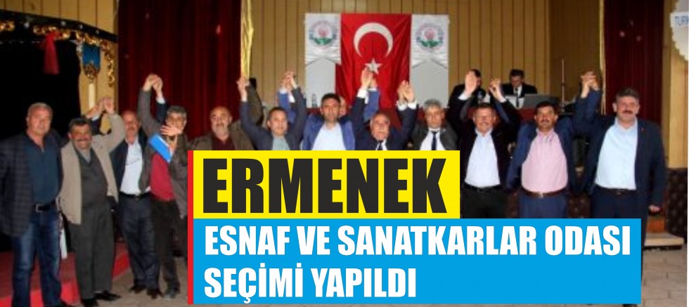 ERMENEK ESNAF VE SANATKARLAR ODASI SEÇİMİ YAPILDI