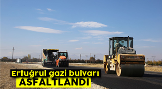 ERTUĞRUL GAZİ BULVARI ASFALTLANDI