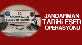 JANDARMADA TARİHİ ESER OPERASYONU
