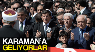 KARAMAN'A GELİYORLAR