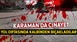 Karaman’da cinayet