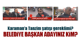 KARAMAN KIRMIZI MİKROFONA KONUŞUYOR!