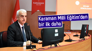 KARAMAN MİLLİ EĞİTİM MÜDÜRLÜĞÜNDEN BİR İLK DAHA