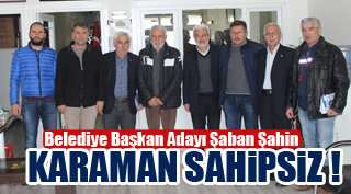 KARAMAN SAHİPSİZ!