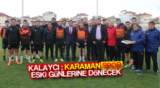 KARAMAN SPOR ESKİ GÜNLERİNE DÖNECEK