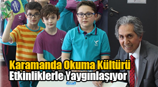 Karamanda Okuma Kültürü Etkinliklerle Yaygınlaşıyor
