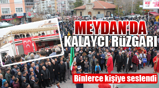 MEYDAN'DA KALAYCI RÜZGARI