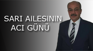 MUSA SARI VEFAT ETTİ