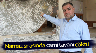 Namaz sırasında cami tavanı çöktü