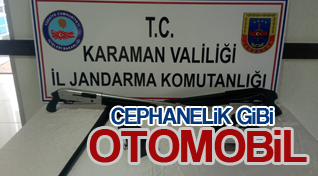 OTOMOBİLDEN CEPHANELİK ÇIKTI