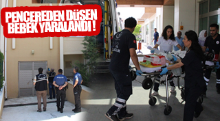 Pencereden düşen bebek ağır yaralandı