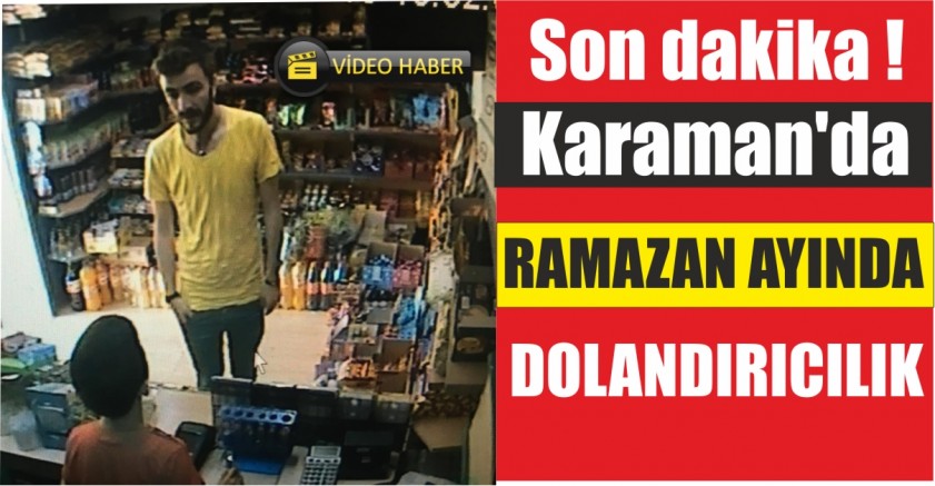 RAMAZAN AYINDA BÜFE DOLANDIRDILAR