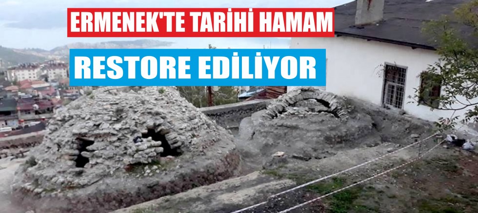 TARİHİ HAMAM RESTORE EDİLİYOR