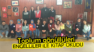 TOPLUM GÖNÜLLÜLERİ ENGELLİLER İLE KİTAP OKUDU