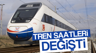 TREN SAATLERİ DEĞİŞTİ