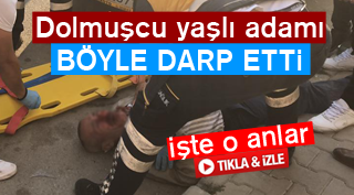 YAŞLI ADAMI İŞTE BÖYLE DARP ETTİ