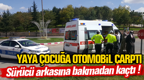 Yolun karşısına geçmeye çalışan çocuğa otomobil çarparak kaçtı