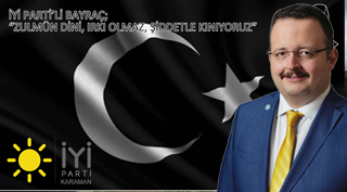ZULMÜN DİNİ, IRKI OLMAZ, ŞİDDETLE KINIYORUZ